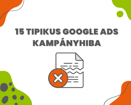 15 tipikus Google Ads kampányhiba