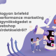 Hogyan briefeld performance marketing ügynökségedet a webshop hirdetéseidről