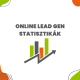 Online lead gen statisztikák